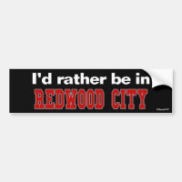 I'd Rather Be In Redwood City