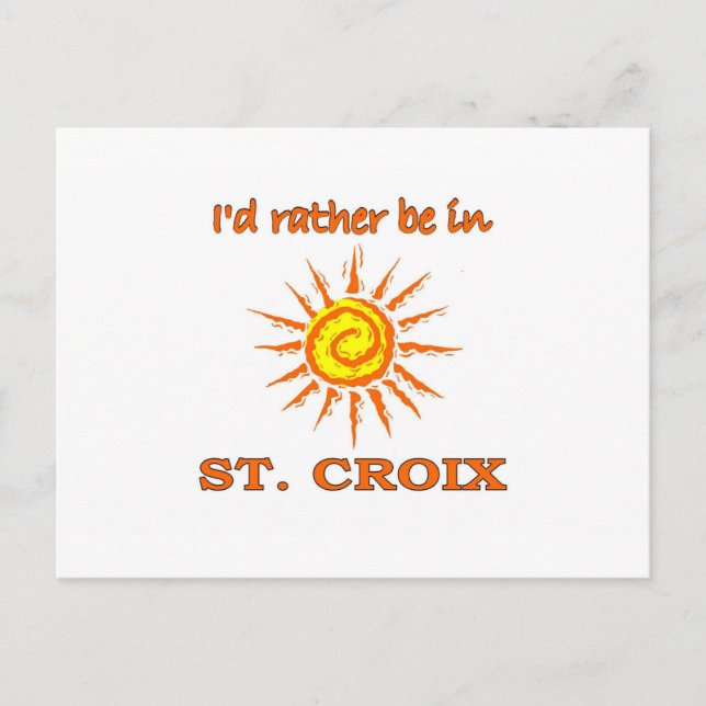 I'd Rather Be in Saint Croix Postcard (Front)