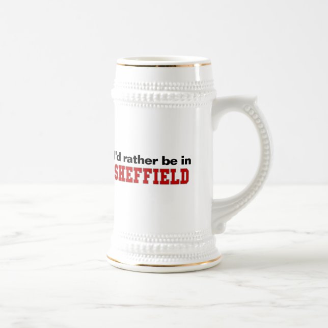 I'd Rather Be In Sheffield Beer Stein (Right)