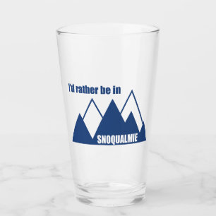 I'd Rather Be In Snoqualmie Washington Mountain Glass