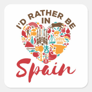 I'd Rather Be In Spain Square Sticker