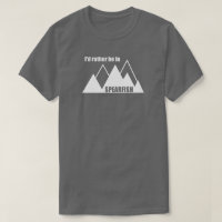 I'd Rather Be In Spearfish South Dakota Mountain