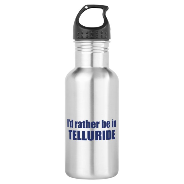 I'd Rather Be In Telluride 532 Ml Water Bottle (Front)