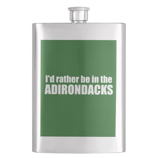 I'd Rather Be In The Adirondacks Hip Flask (Front)