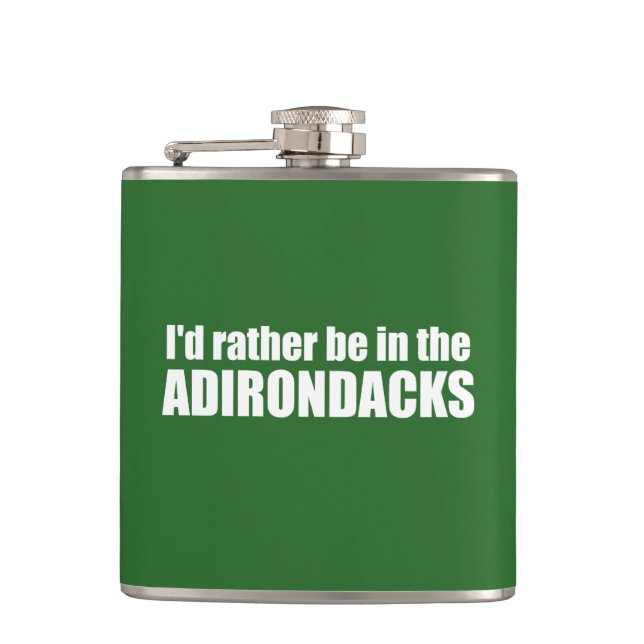 I'd Rather Be In The Adirondacks Hip Flask (Front)