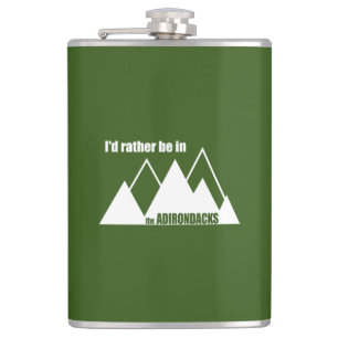 I'd Rather Be In The Adirondacks Mountain Hip Flask