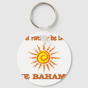 I'd Rather Be in the Bahamas Key Ring