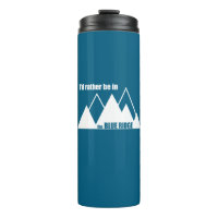 I'd Rather Be In The Blue Ridge Mountains