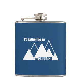 I'd Rather Be In The Chugach Mountain Hip Flask