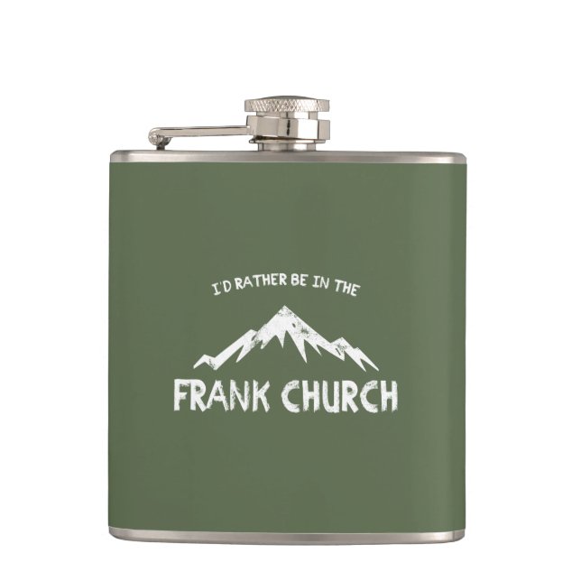 I'd Rather Be In The Frank Church Hip Flask (Front)