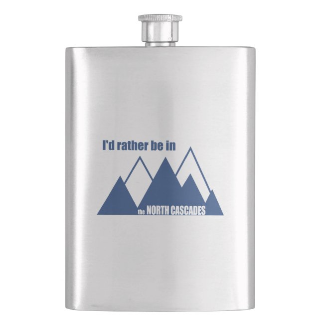 I'd Rather Be In The North Cascades Mountain Hip Flask (Front)