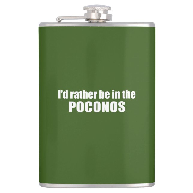 I'd Rather Be In The Poconos Hip Flask (Front)