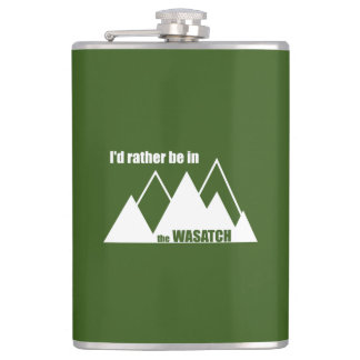 I'd Rather Be In The Wasatch Mountains Hip Flask