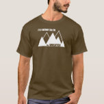 I'd Rather Be In The Wasatch Mountains T-Shirt<br><div class="desc">Utah’s dramatic Wasatch Mountain Range stands proudly above the valleys to the west,  boasting thousands of feet of prominence and containing the best skiing in America!</div>