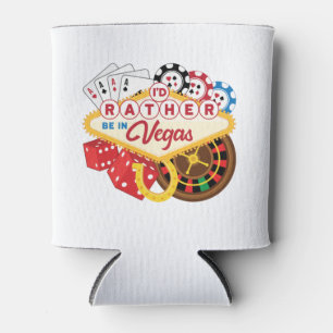 I'd Rather Be in Vegas Casino Gambler Gambling Can Cooler