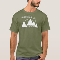 I'd Rather Be In Waynesville Mountain