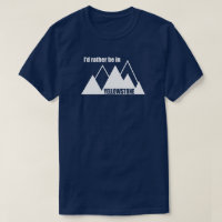 I'd Rather Be In Yellowstone Mountain