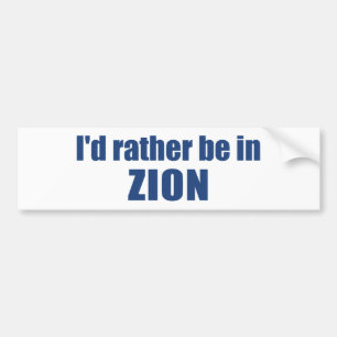 I'd Rather Be In Zion National Park Utah Bumper Sticker