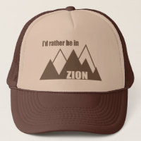 I'd Rather Be In Zion National Park Utah Mountain