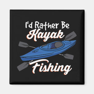 I'd Rather Be Kayak Fishing Magnet