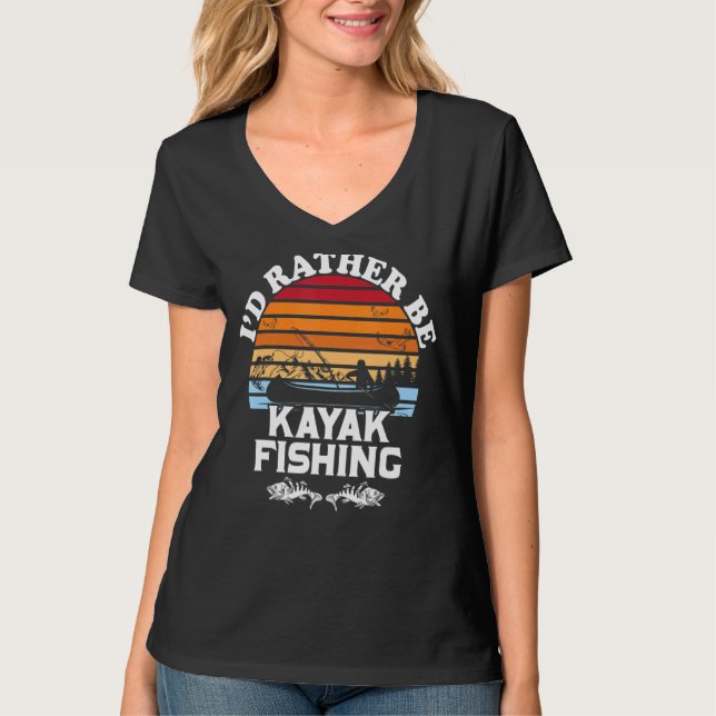 I'd Rather Be Kayak Fishing T-Shirt (Front)