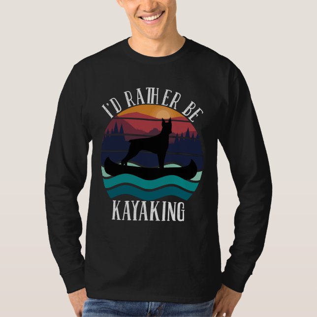 Id Rather Be Kayaking Doberman  1009 T-Shirt (Front)