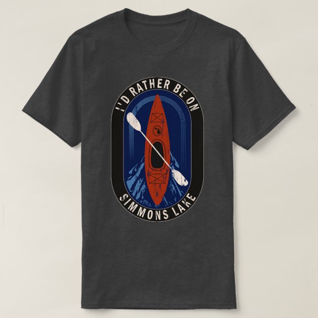 Id Rather Be Kayaking On Simmons Lake in MI T-Shirt (Design Front)