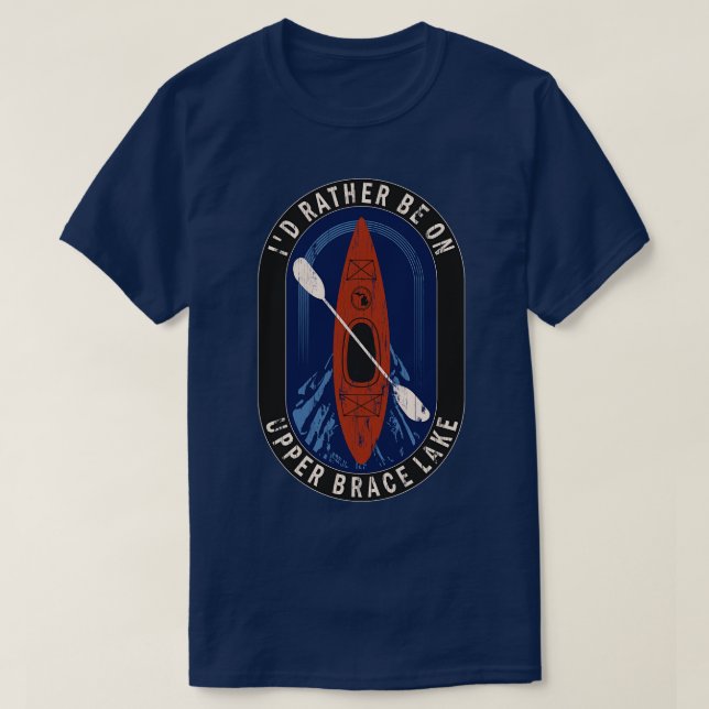Id Rather Be Kayaking On Upper Brace Lake in MI T-Shirt (Design Front)
