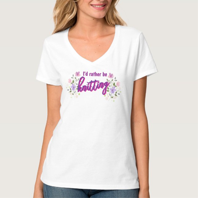 I'd rather be knitting floral t-shirt (Front)
