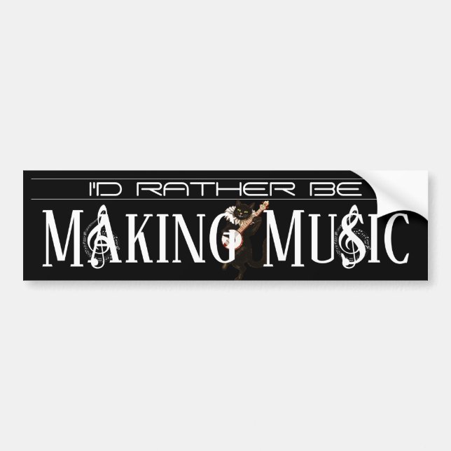 I'd Rather Be Making Music Bumper Sticker (Front)