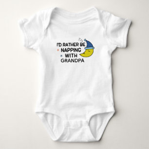 I'd Rather be Napping with Grandpa Baby Bodysuit