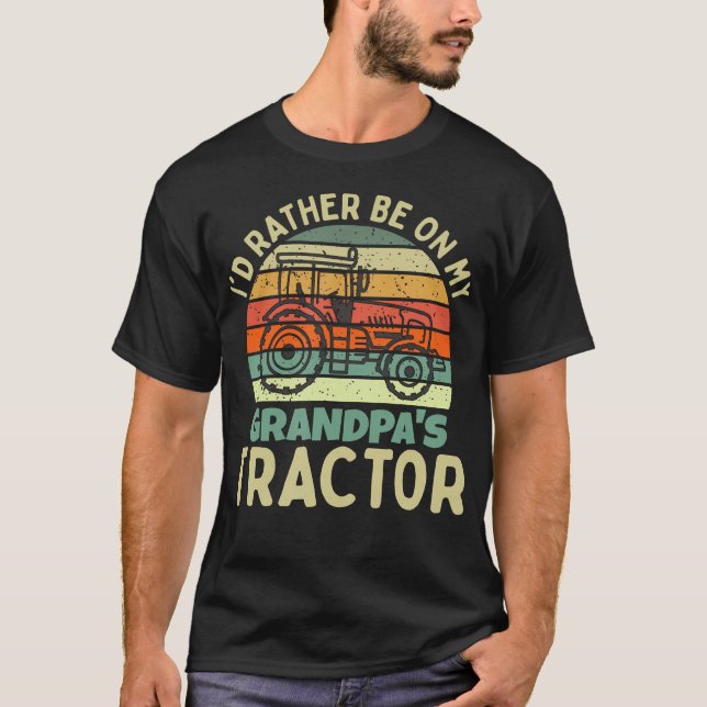 I'D Rather Be On My Grandpas Tractor T-Shirt (Front)