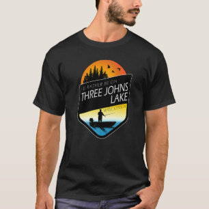 I'd Rather Be On Three Johns Lake Wisconsin Fishin T-Shirt