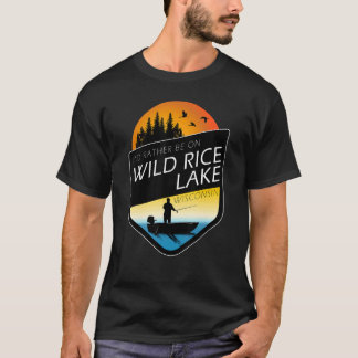 I'd Rather Be On Wild Rice Lake Wisconsin Fishing T-Shirt