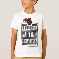 Id Rather Be Painting Miniatures Funny 3D Hobbyist