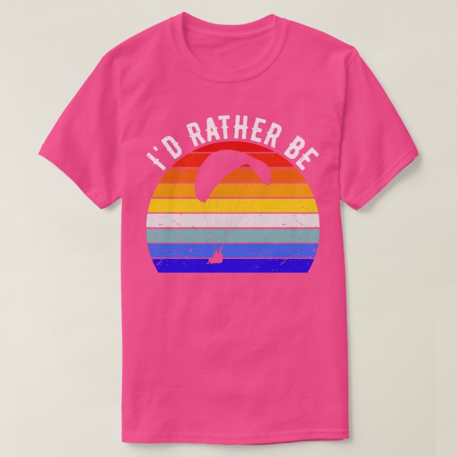 Id Rather Be Paragliding I T-Shirt (Design Front)