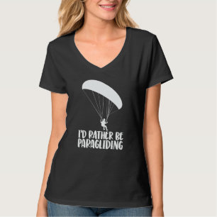 I'd Rather Be Paragliding Women Paraglider Advent T-Shirt