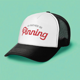 I'd Rather be Pinning Trucker Hat