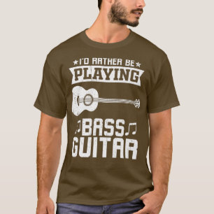 Id Rather Be Playing Bass Guitar Premium  T-Shirt