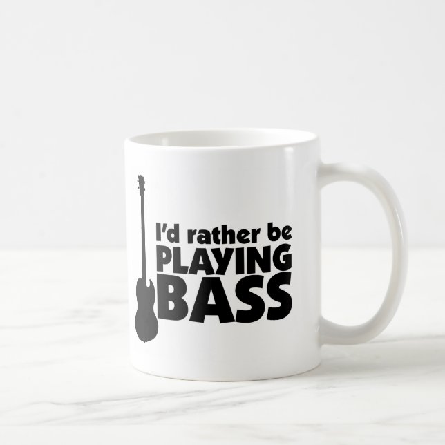 I'D Rather Be Playing Bass Mug (Right)