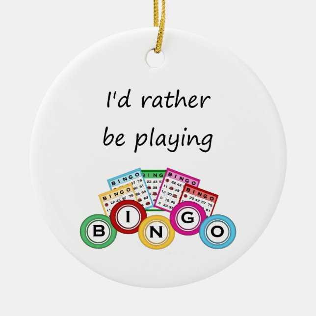 I'd rather be playing bingo ceramic tree decoration (Front)