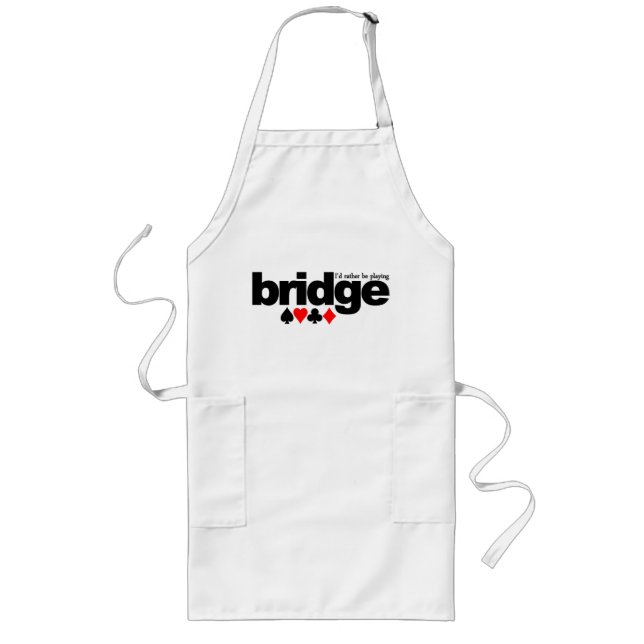 I'd Rather Be Playing Bridge apron - choose style (Front)