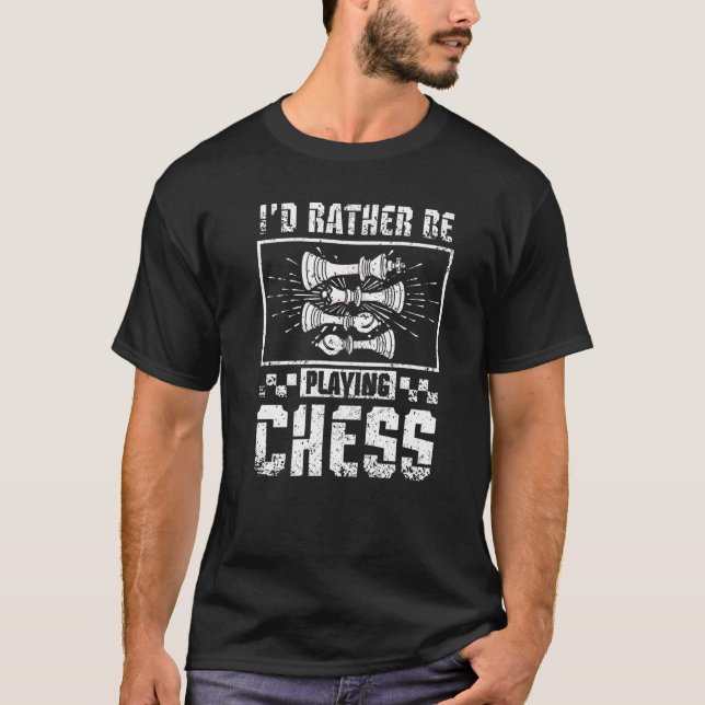 I'd rather be playing chess Premium T-Shirt (Front)