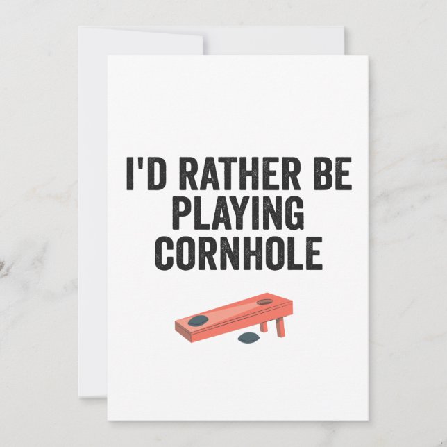 I'd rather Be Playing Cornhole Funny Sport Gift  Invitation (Front)