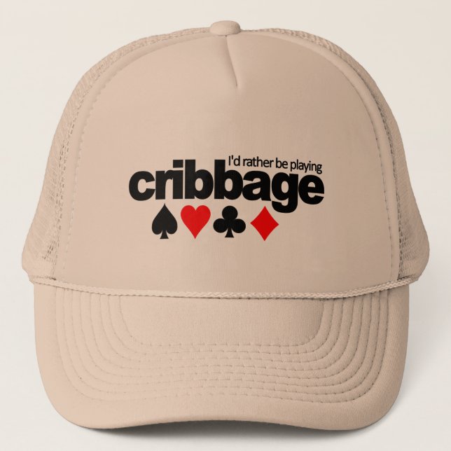 I'd Rather Be Playing Cribbage hat - choose colour (Front)