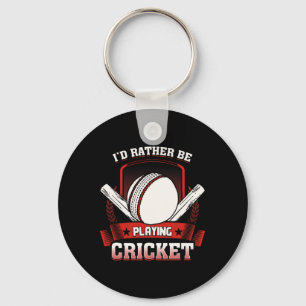 I'd Rather Be Playing Cricket T Shirt - Cricket Pl Key Ring