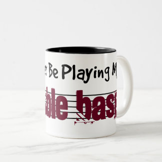 I'd Rather Be Playing My Double Bass Two-Tone Coffee Mug