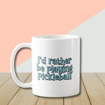 I'd rather be playing pickleball Blue Retro Text