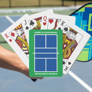 I'd rather be playing pickleball funny custom playing cards