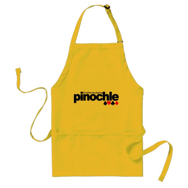 I'd Rather Be Playing Pinochle apron - choose styl (Front)